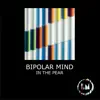 Bipolar Mind - In the Pear - EP